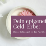 Dein epigenetische Geld-Erbe