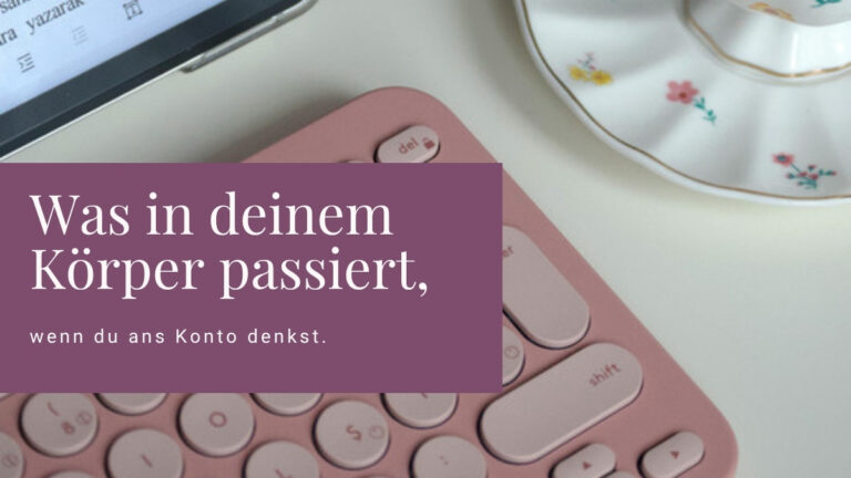 Was in deinem K&ouml;rper passiert, wenn du ans Konto denkst.